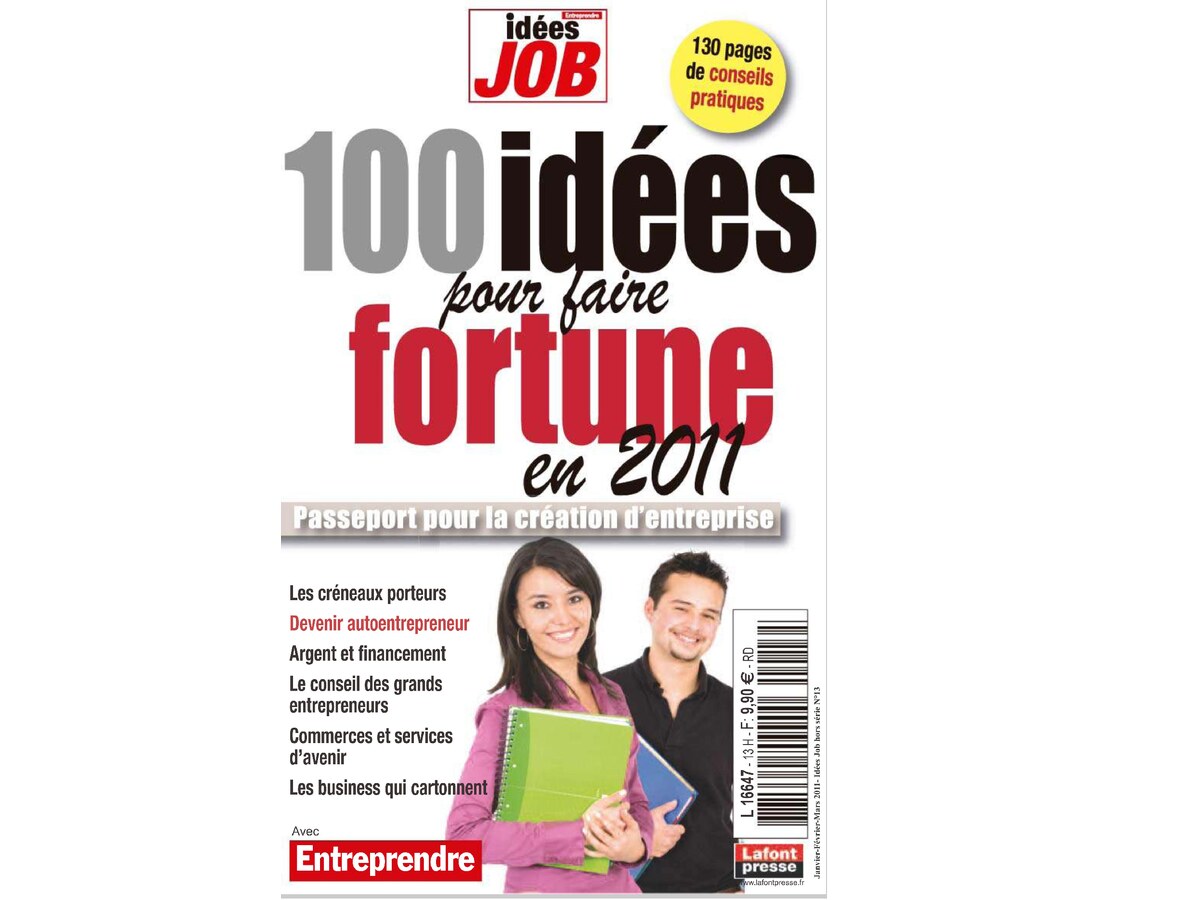 100 Idées pour Faire Fortune en 2011