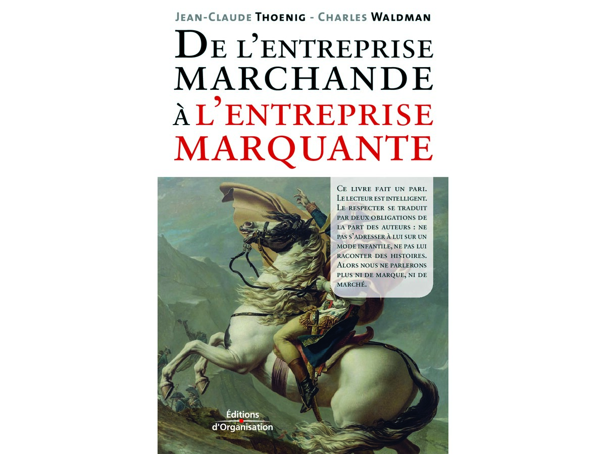 De l_Entreprise Marchande à l_Entreprise Marquante