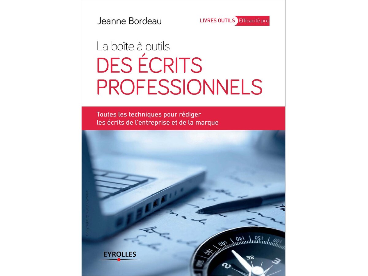 La boîte à outils des écrits professionnels - Eyrolles