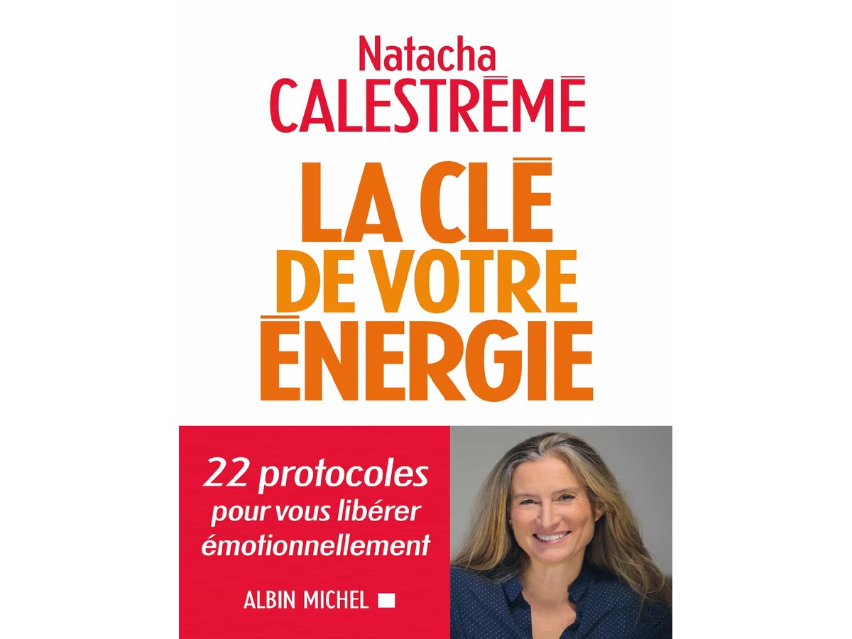 La cle de votre energie - Natacha Calestreme